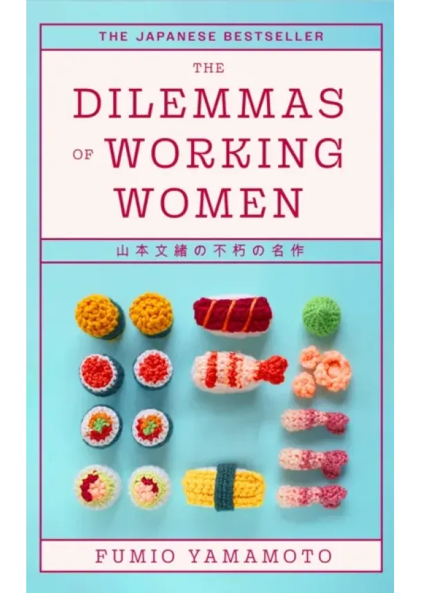 Fumio Yamamoto - The Dilemmas of Working Women