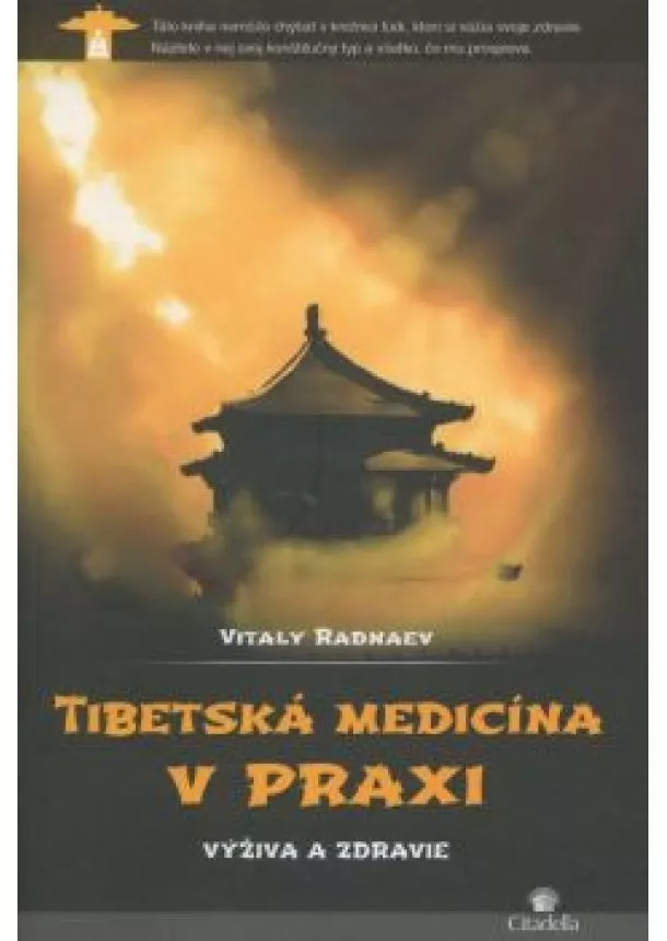 Vitaly Radnaev - Tibetská medicína v praxi - Výživa a zdravie