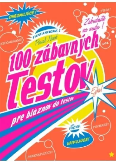 100 zábavných testov pre bláznov do testov