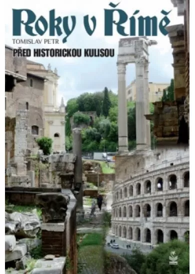 Roky v Římě - Před historickými kulisami