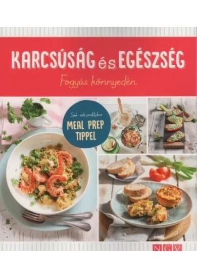 Karcsúság és egészség - Fogyás könnyedén - Sok-sok praktikus MEAL PREP TIPPEL