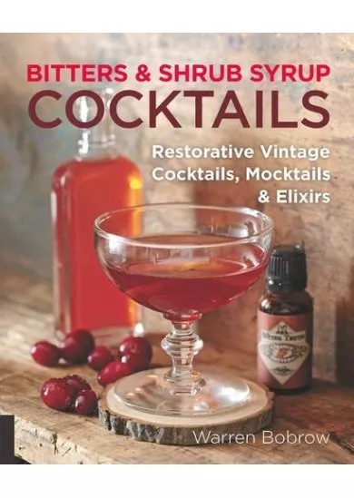 Bitters and Shrub Syrup Cocktails