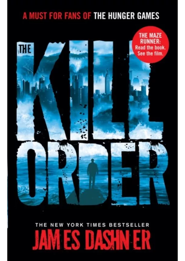 James Dashner - Maze Runner Prequel - Kill Order