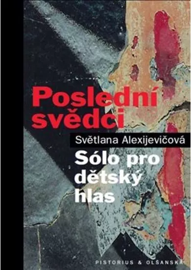 Poslední svědci - Sólo pro dětský hlas