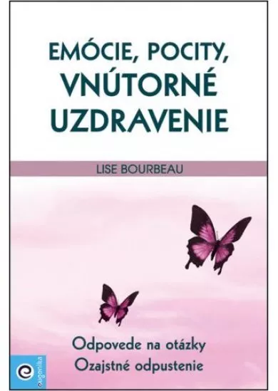 Emócie, pocity, vnútorné uzdravenie