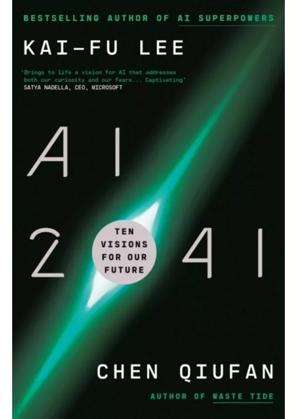 Kai-Fu Lee, Chen Qiufan - AI 2041