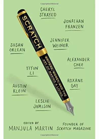 Scratch Writers Money and the Art of Making a Living