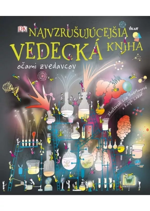 Kolektív - Najvzrušujúcejšia vedecká kniha - Očami zvedavcov