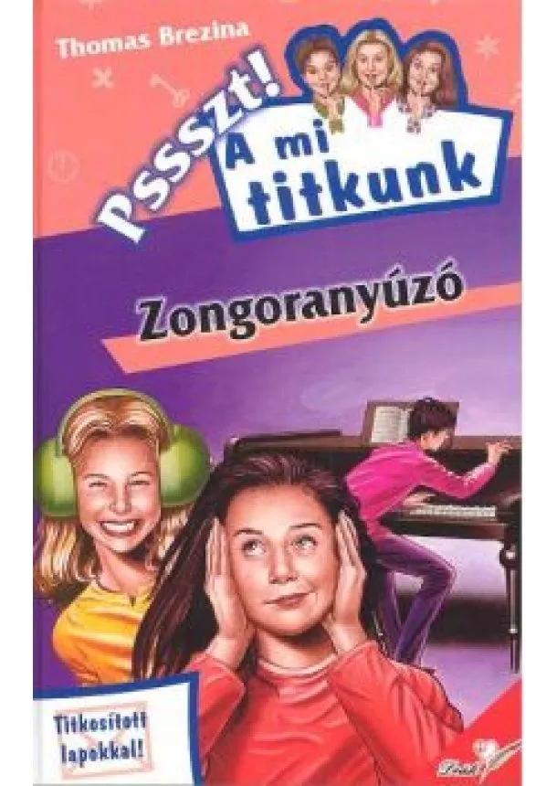 Thomas Brezina - ZONGORANYÚZÓ /PSSZT! A MI TITKUNK 16.