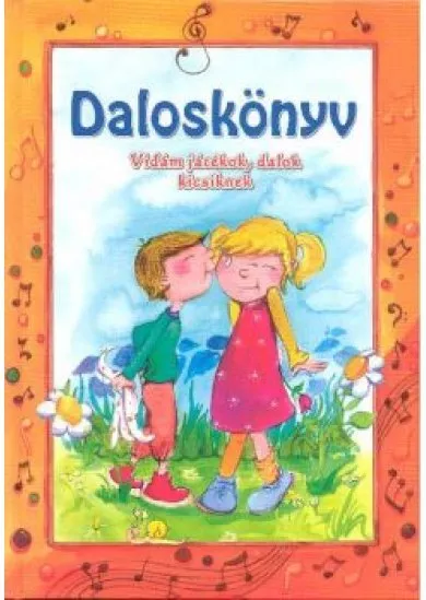 Daloskönyv /Vidám játékok, dalok kicsiknek