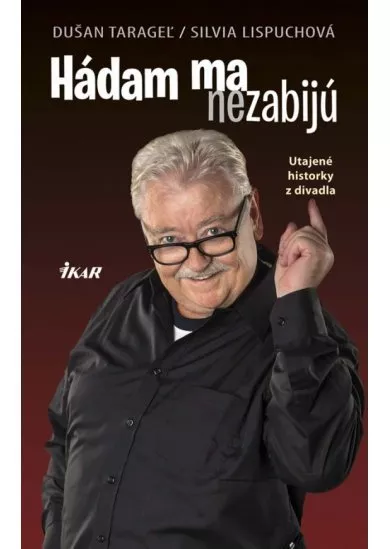 Hádam ma nezabijú