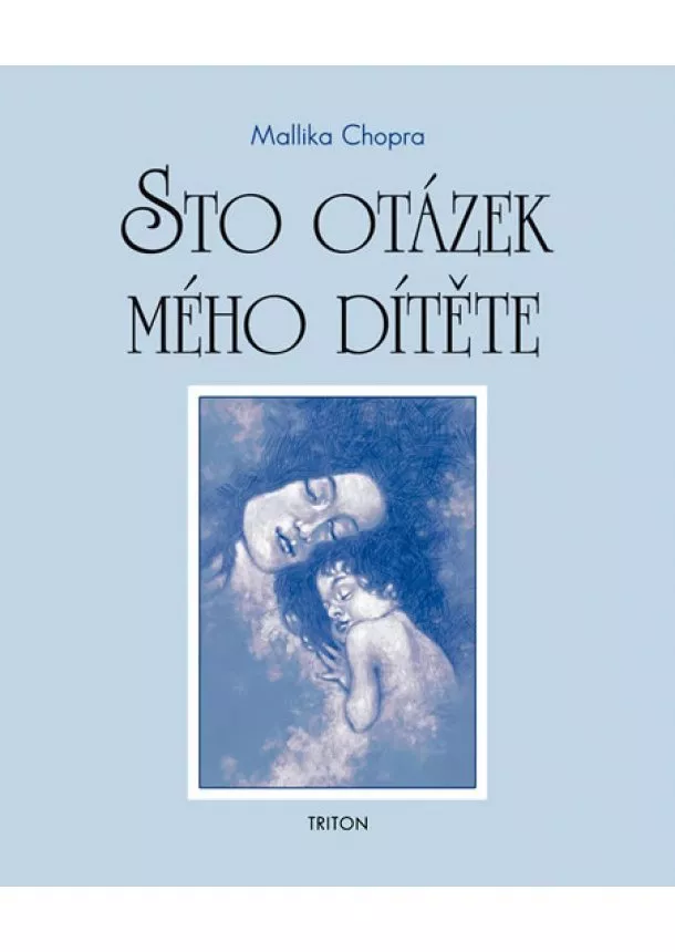 Mallika Chopra - Sto otázek mého dítěte