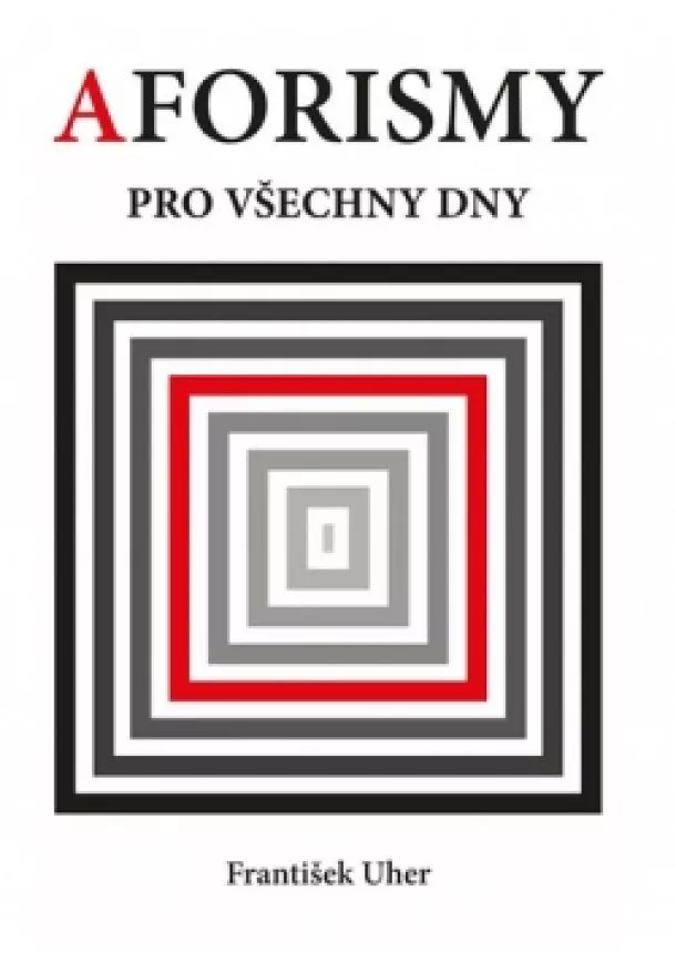František Uher - Aforismy pro všechny dny