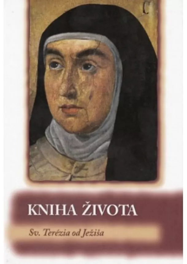Sv. Terézia od Ježiša - Kniha života - Súborné dielo: 1.zväzok
