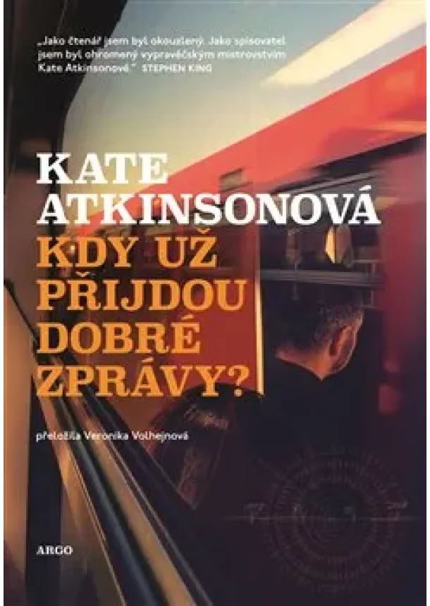 Kate Atkinsonová - Kdy už přijdou dobré zprávy? - Jackson Brodie (3.)