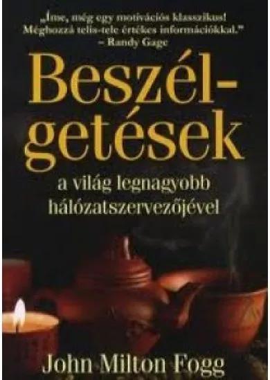 Beszélgetések a világ legnagyobb hálózatszervezőjével