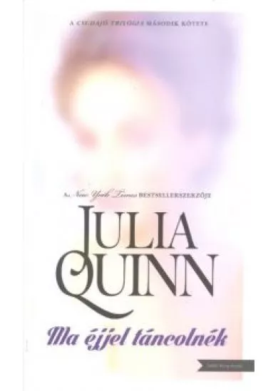 MA ÉJJEL TÁNCOLNÉK /CSUDAJÓ TRILÓGIA 2.