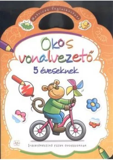 Okos vonalvezető 5 éveseknek /Íráselőkészítő füzet óvodásoknak - matricás foglalkoztató