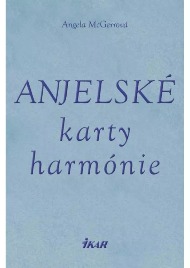 Angela McGerr - Anjelské karty harmónie