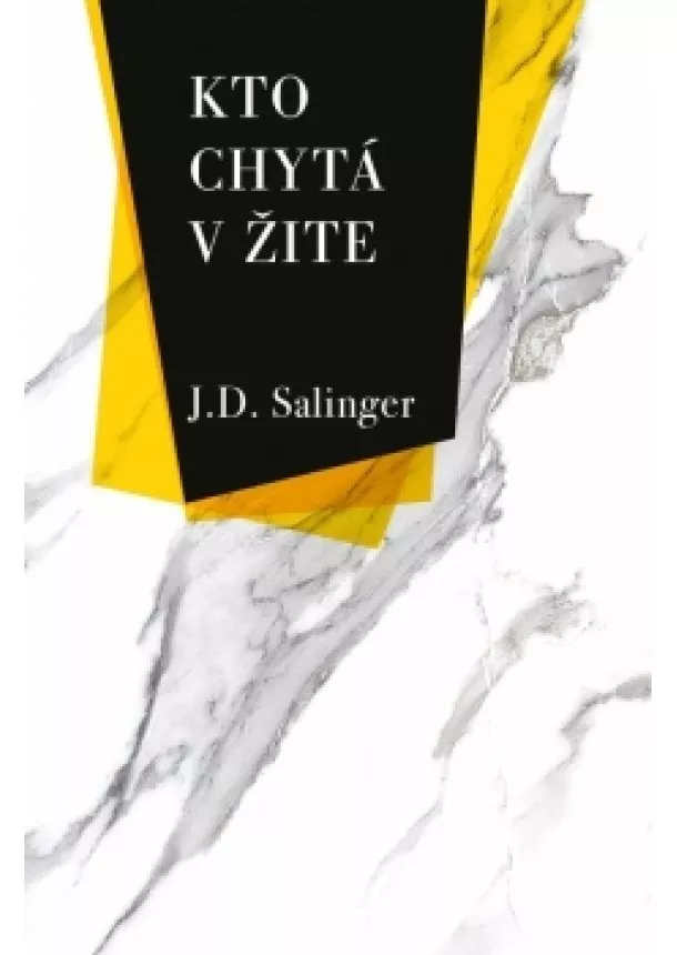 Jerome David Salinger - Kto chytá v žite