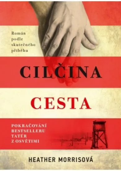 Tatér z Osvětimi: Cilčina cesta 