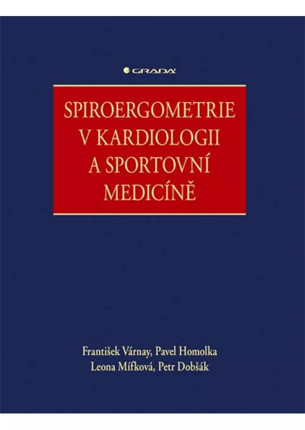 Kolektív autorov - Spiroergometrie v kardiologii a sportovn