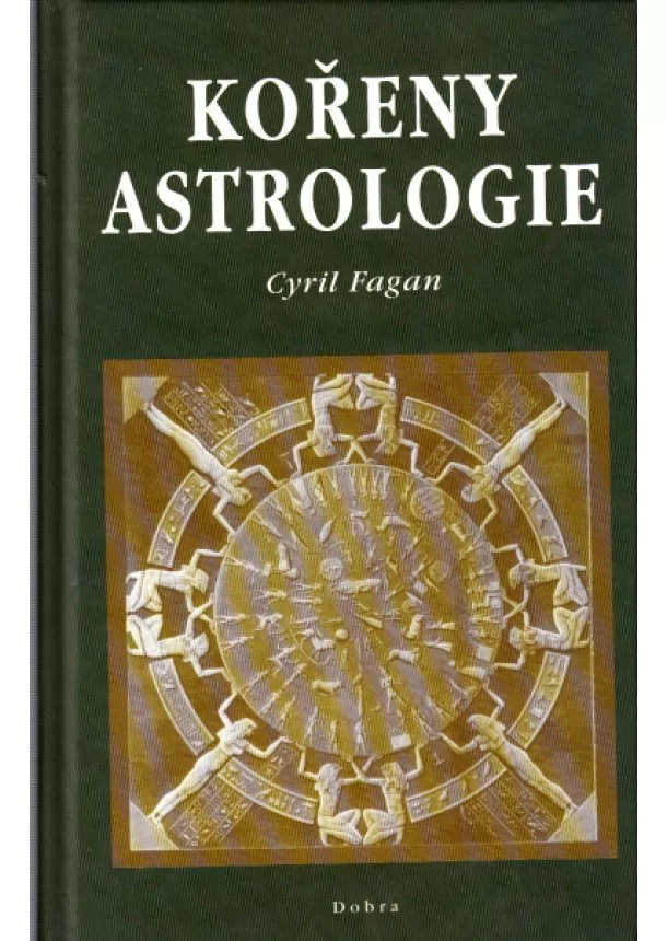 Cyril Fagan - Kořeny astrologie