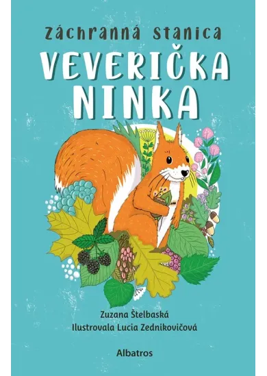 Záchranná stanica: Veverička Ninka