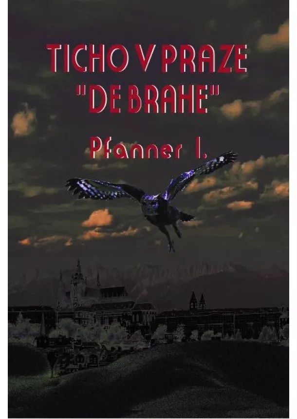 Pfanner I. - Ticho v Praze „ de Brahe“
