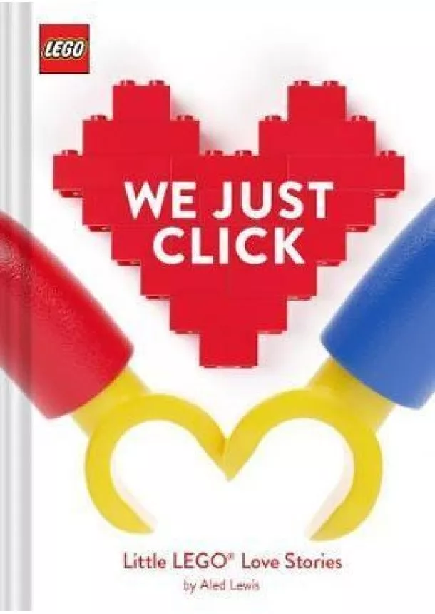 LEGO - LEGO: We Just Click / Little LEGO Love Stories