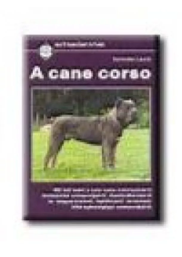 Schindler László - A CANE CORSO