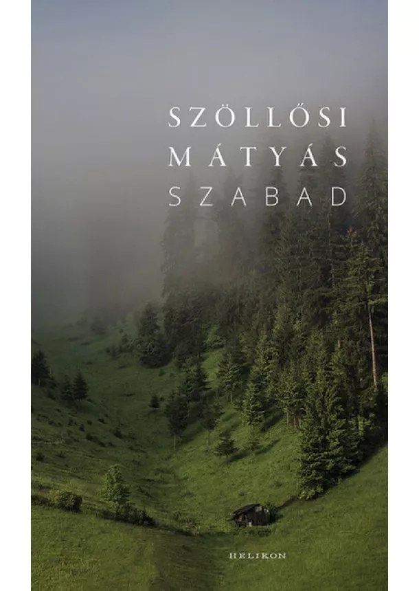 Szöllősi Mátyás - Szabad - Válogatott és új versek