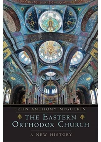 Eastern Orthodox Church: A New History