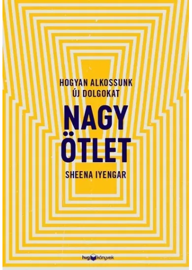 Nagy ötlet - Hogyan alkossunk új dolgokat