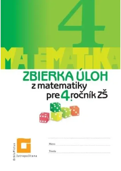 Zbierka úloh z matematiky pre 4. ročník ZŠ