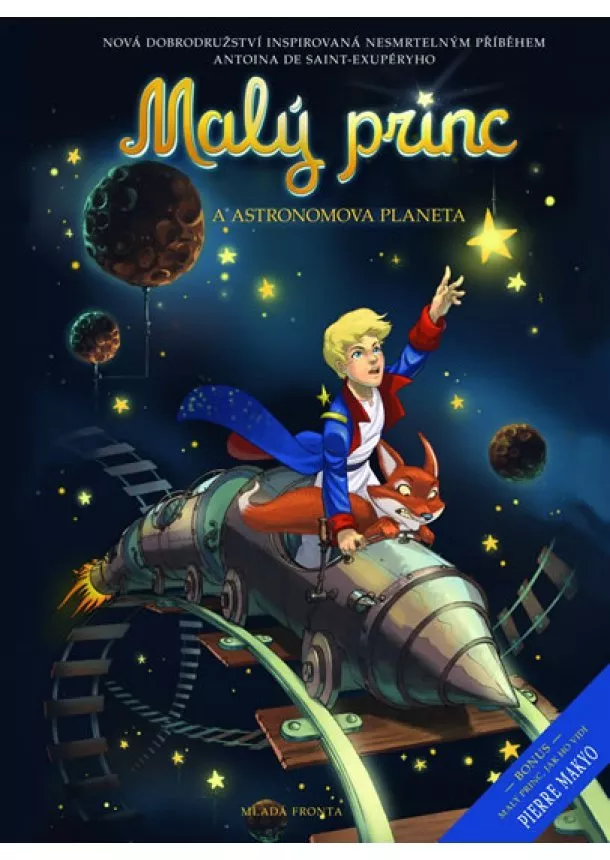 Antoine de Saint-Exupéry - Malý princ a Astronomova planeta