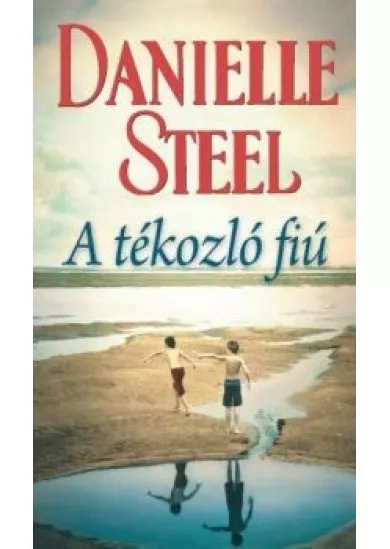 A TÉKOZLÓ FIÚ