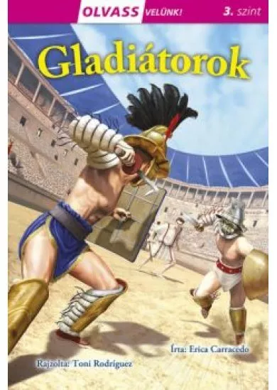 Olvass velünk! (3) - Gladiátorok