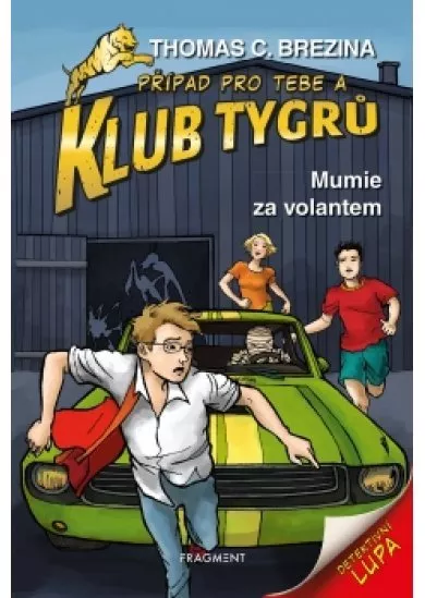 Klub Tygrů – Mumie za volantem