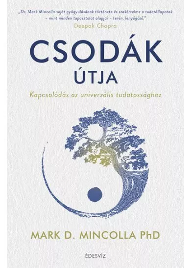 Csodák útja - Kapcsolódás az univerzális tudatossághoz