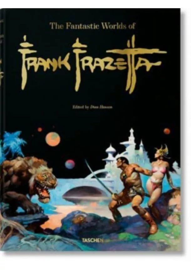 Zak Smith, Dan Nadel, Dian Hanson - XL The Fantastic Worlds of Frank Frazetta