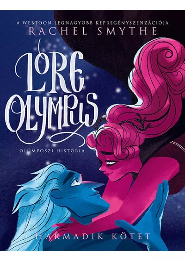 Rachel Smythe - Lore Olympus - Olümposzi história 3. (képregény)