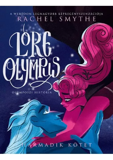 Lore Olympus - Olümposzi história 3. (képregény)