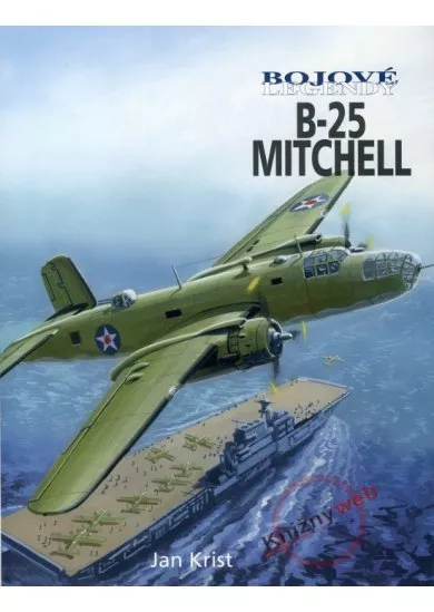 Bojové legendy - B-25 Mitchell