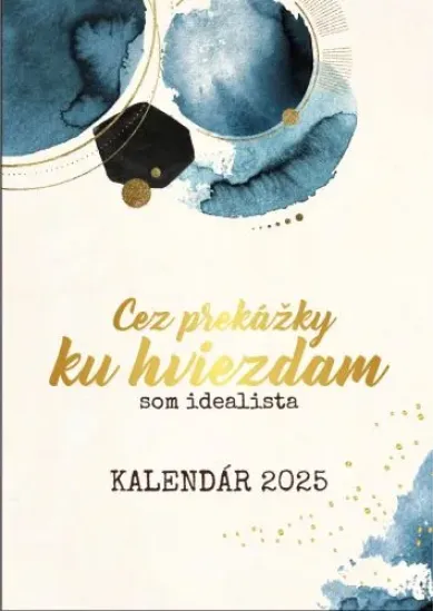 Som idealista: Kalendár 2025 (nástenný kalendár) - Cez prekážky ku hviezdam