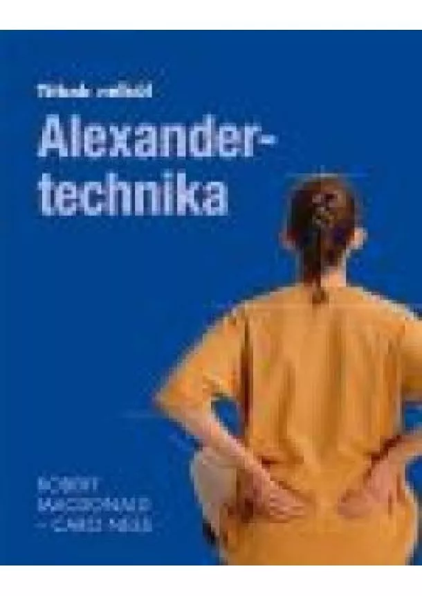ROBERT  MACDONALD-CARO NESS - ALEXANDER-TECHNIKA