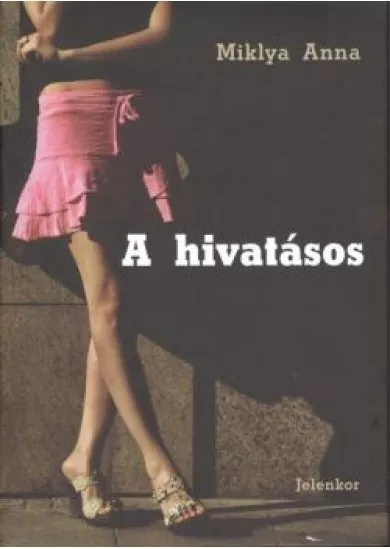 A HIVATÁSOS