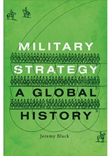 Military Strategy: A Global History