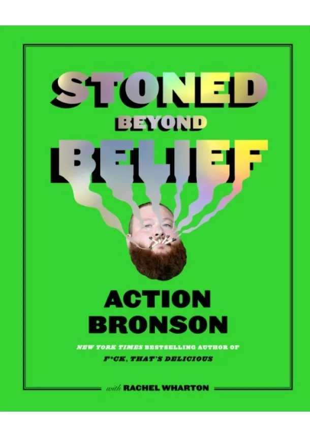 Action Bronson, Rachel Wharton - Stoned Beyond Belief