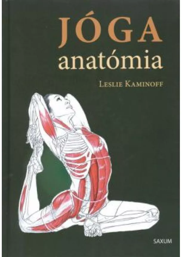 Leslie Kaminoff - Jóga anatómia